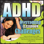 Parenting Teacher ADHD Tips Solutions for the Classroom and Home Expert Jim West