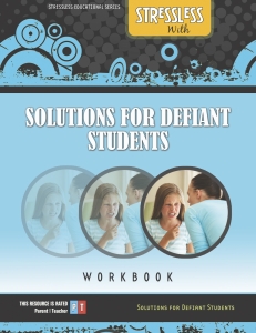 Parent Solutions Workbook for Defiant Stubborn Children and Teenagers
