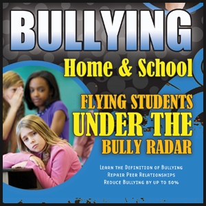 Bullying Tips for Parents and Students to Fly Under the Bully Radar | Bully Expert Jim West, MA, LMHC