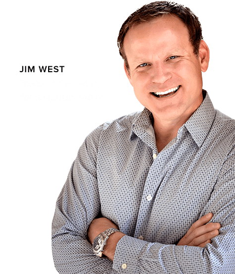 Smiling photo of Jim West: President, Counselor, Guest Speaker & Author