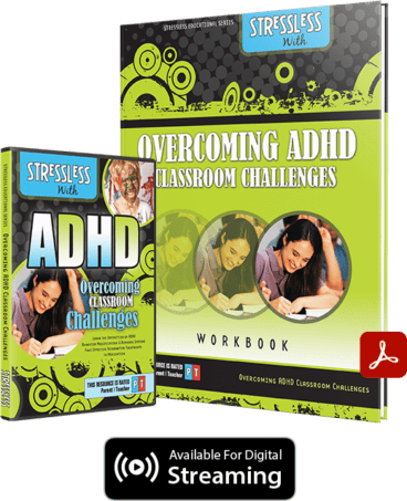 Product Photo: StressLess with Overcoming ADHD Classroom Challenges Video Series and Workbook