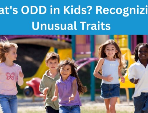 What’s ODD in Kids? Recognizing Unusual Traits
