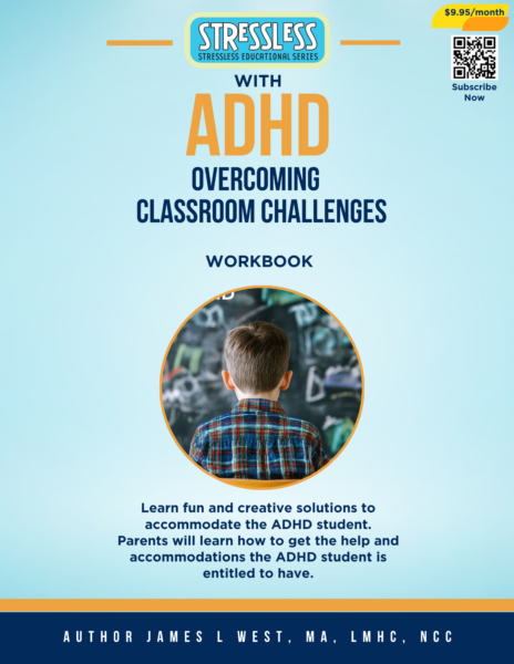 3 - Total Life Counseling for Children, Teens, Adolescents and Adults in Orlando Winter Park Clermont Lake Mary and Central Florida Product Photo: StressLess with Overcoming ADHD Classroom Challenges Video Series and Workbook
