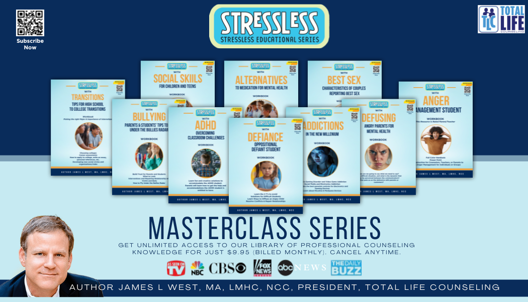 Promotional banner for the Stressless Masterclass Series with stacked workbook covers, the title 'MASTERCLASS SERIES', and a headshot of James L. West, promoting access to counseling knowledge by Total Life Counseling.
