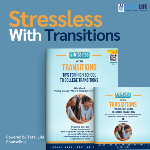 Trans - Total Life Counseling for Children, Teens, Adolescents and Adults in Orlando Winter Park Clermont Lake Mary and Central Florida Product Photo: StressLess with College Transitions Video Series & Workbook